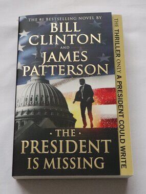 The President Is Missing by James & Bill | Political | Mystery | Crime | Fiction